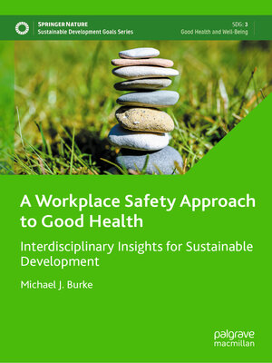cover image of A Workplace Safety Approach to Good Health